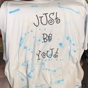 Just be you tie dye tee
